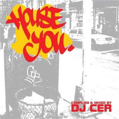 アルバム/House You/DJ Cer