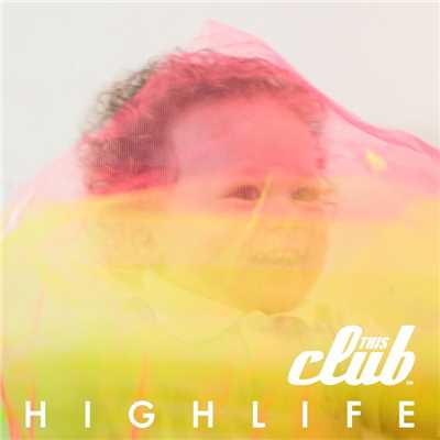 Highlife/This Club