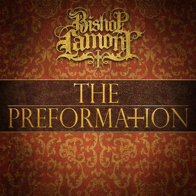アルバム/The Preformation/Bishop Lamont