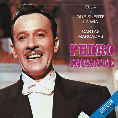 Pedro Infante, Vol. 1/Pedro Infante