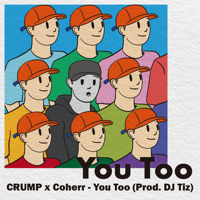 You Too/CRUMP, Coherr