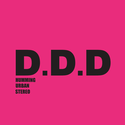 シングル/D.D.D (feat. Instant Romantic Floor)/HUS