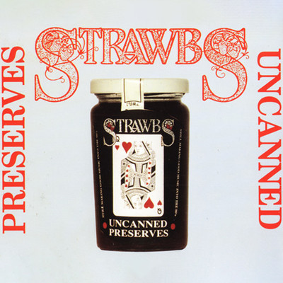 アルバム/Preserves Uncanned/Strawbs