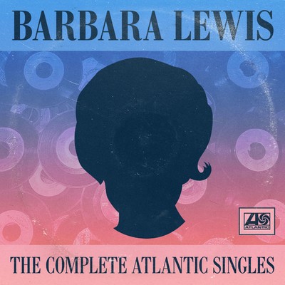 The Complete Atlantic Singles/Barbara Lewis