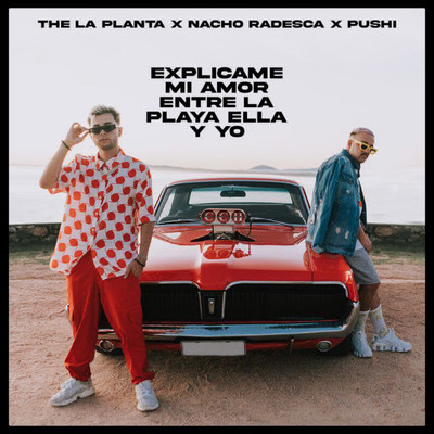 シングル/Entre La Playa Ella Y Yo ／ Explicame Mi Amor/Pushi／The La Planta／Nacho Radesca