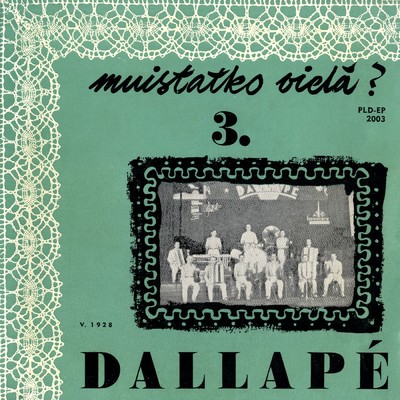 アルバム/Muistatko viela 3/Dallape-orkesteri