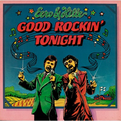 Good Rockin' Tonigt/Eero & Hille