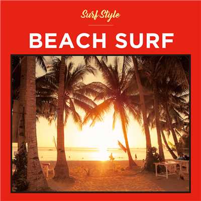 Any Way You Want It (SURF STYLE -BEACH-)/SURF STYLE SOUNDS