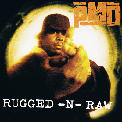 アルバム/Rugged-N-Raw (Explicit)/PMD