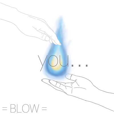 you.../=BLOW=