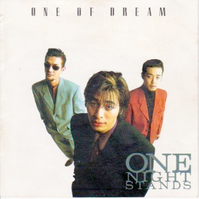 アルバム/ONE OF DREAM/ONE NIGHT STANDS