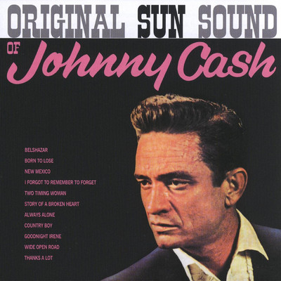 Original Sun Sound of Johnny Cash (featuring The Tennessee Two)/Johnny Cash