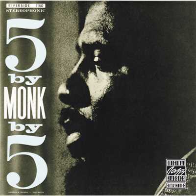 アルバム/5バイ・モンク・バイ5 +2/Thelonious Monk
