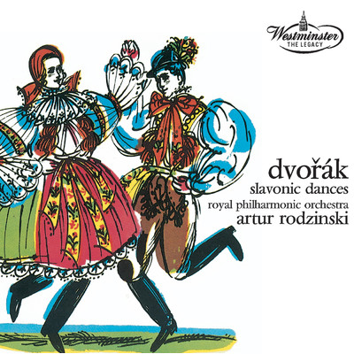 Dvorak: 8 Slavonic Dances, Op. 46 - No. 4 in F (Tempo di minuetto)/ロイヤル・フィルハーモニー管弦楽団／アルトゥール・ロジンスキ