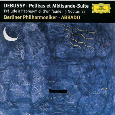 シングル/Debussy: 夜想曲 - 第3曲: シレーヌ/ベルリン・フィルハーモニー管弦楽団／クラウディオ・アバド／ベルリン放送合唱団／ロビン・グリットン