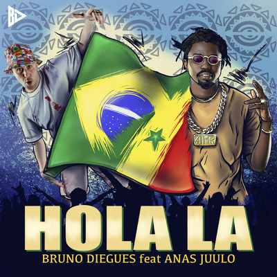 Hola La (Vim Te Amar) (featuring Anas Juulo)/Bruno Diegues