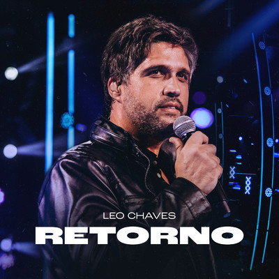 アルバム/Retorno (Ao Vivo)/Leo Chaves