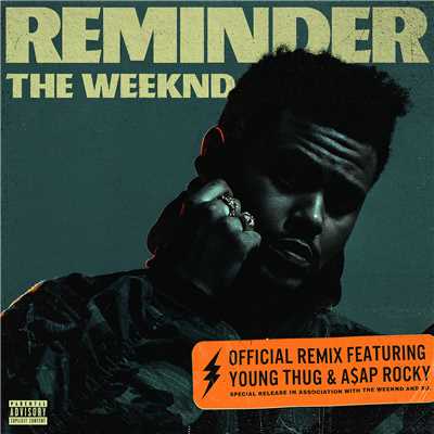 Reminder (Explicit) (featuring A$AP Rocky, Young Thug／Remix)/ザ・ウィークエンド