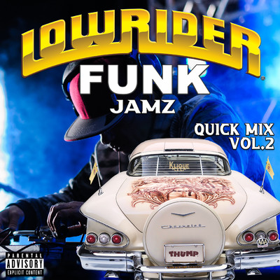 シングル/Lowrider Funk Jamz Quick Mix (Explicit) (featuring Mac Mall, Too Short, Rappin' 4-Tay, Captain Save Em／Vol. 2)/T.W.D.Y.／Mr. Gee／Keyvous／Kevin Ray／キャンディマン／ベイビー・バッシュ