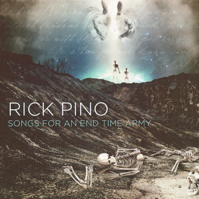 アルバム/Songs For An End Time Army/Rick Pino