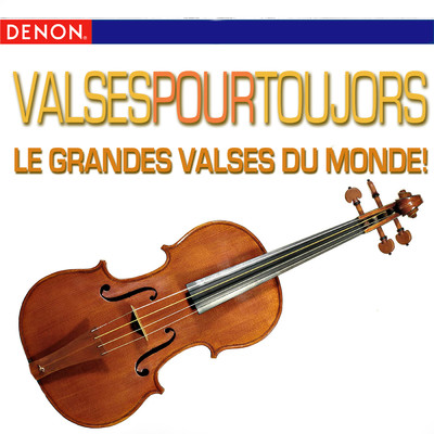 Valses Pour Toujors - Le Grandes Valses Du Monde/Various Artists