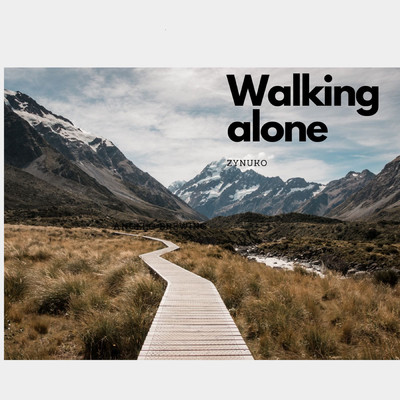 Walking Alone/Zynuko