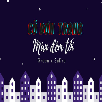 Co Don Trong Man Dem Toi/Green & SuDra