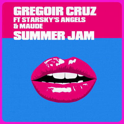アルバム/Summer Jam (feat. Starsky's Angels & Maude)/Gregoir Cruz