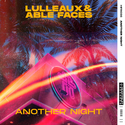 Another Night (Extended Mix)/Lulleaux／Able Faces