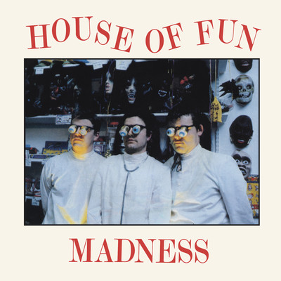 House of Fun/マッドネス