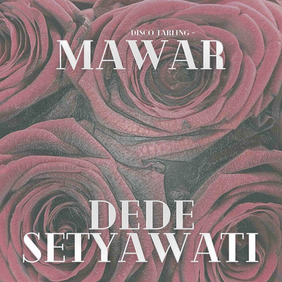 Disco Tarling - Mawar/Dede Setyawati