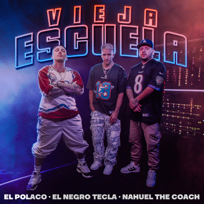Vieja Escuela/El negro tecla, El Polaco, Nahuel The Coach