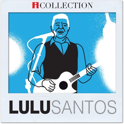 アルバム/iCollection/Lulu Santos