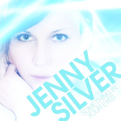 シングル/Something in Your Eyes (Instrumental)/Jenny Silver