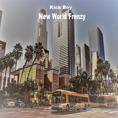 New World Frenzy/Kick Boy