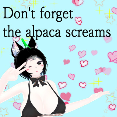 アルバム/Don't forget the alpaca screams/荒木パカ(alaki paca)