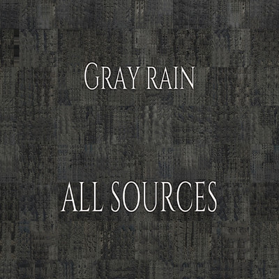 シングル/Gray rain/ALL SOURCES