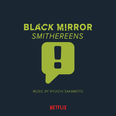アルバム/BLACK MIRROR : SMITHEREENS ORIGINAL SOUND TRACK/坂本龍一