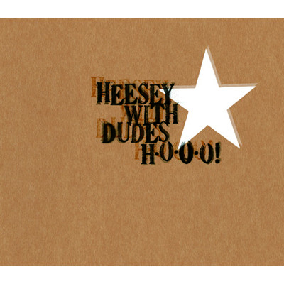 アルバム/H・O・O・O！/HEESEY WITH DUDES