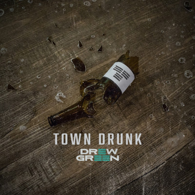 シングル/Town Drunk/Drew Green