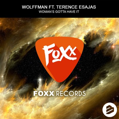 Woman's Gotta Have It [feat. Terence Esajas]/Wolffman