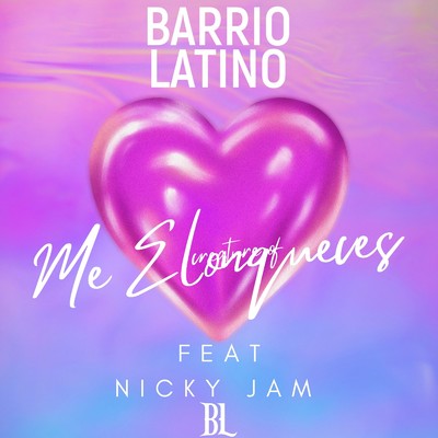 シングル/Me Enloqueces feat.Nicky Jam/Barrio Latino
