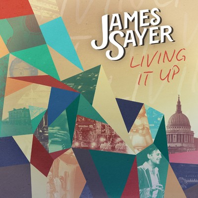LIVING IT UP/JAMES SAYER
