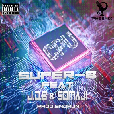 CPU (feat. J.D.B & SOMAJI)/SUPER-B