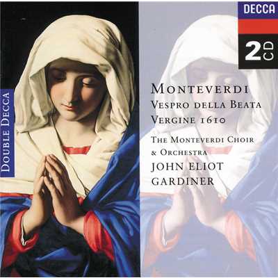 アルバム/Monteverdi: Vespro della Beata Vergine, 1610, etc./モンテヴェルディ合唱団／Monteverdi Orchestra／ジョン・エリオット・ガーディナー