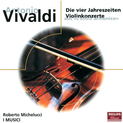 シングル/Vivaldi: 《四季》-協奏曲 第4番 ヘ短調 RV297《冬》 - 第1楽章: Allegro non molto/ロベルト・ミケルッチ／イ・ムジチ合奏団