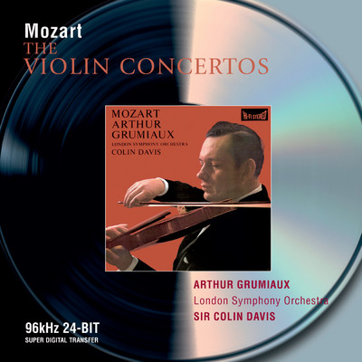 アルバム/Mozart: Violin Concertos/アルテュール・グリュミオー／ロンドン交響楽団／サー・コリン・デイヴィス