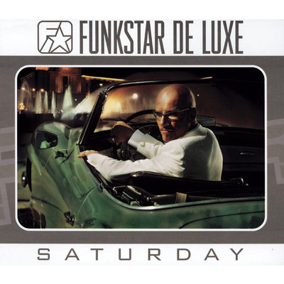 シングル/Saturday (The Proggy Guitar Vocal Mix)/Funkstar De Luxe