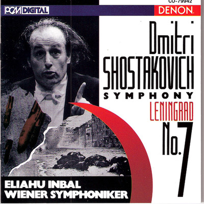 Shostakovich: Symphony No. 7 ”Leningrad”/エリアフ・インバル／ウィーン交響楽団
