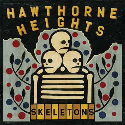 アルバム/Skeletons/Hawthorne Heights